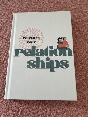 Nurture Your Relationships Hardcover Coffee Table Book